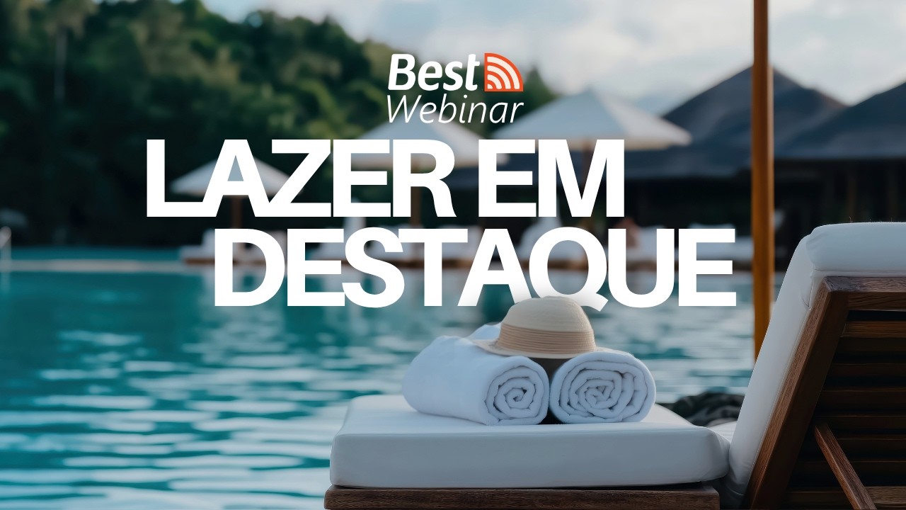 BestWebinar | HOTÉIS LAZER EM DESTAQUE