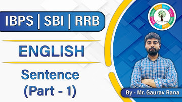 IBPS/SBI/RRB PO | English | Sentence (Part-1) | By - Mr. Gaurav Rana