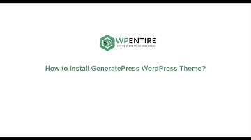 How to Install GeneratePress Theme in WordPress?