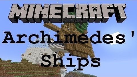 Minecraft: WOG-Lab (Mod Spotlight): Episode 2: Archimedes