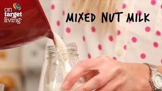 Mixed Nut Milk