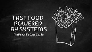 McDonald’s Case Study | How Information Systems Power Fast Food