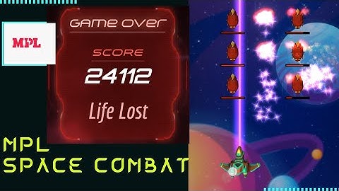 MPL  Space Combat Game 🔥