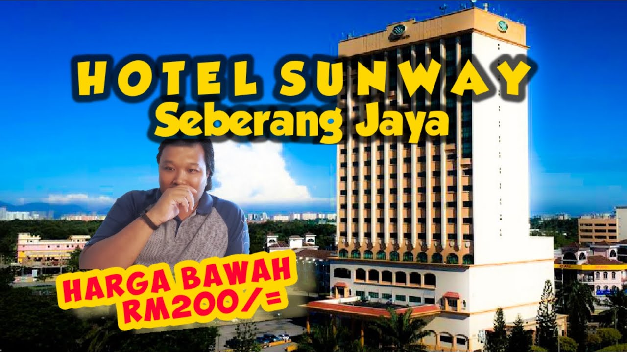 Hotel 5 Bintang Hotel Sunway Seberang Jaya Hotel Murah Youtube