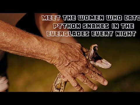 Meet the Women Who Catch Python Snakes in the Everglades Every Night.#lifestory