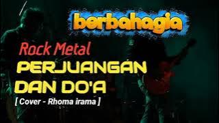 Karaoke Rhoma Irama Perjuangan Dan Doa Rock Metal Lirik Tanpa Vokal