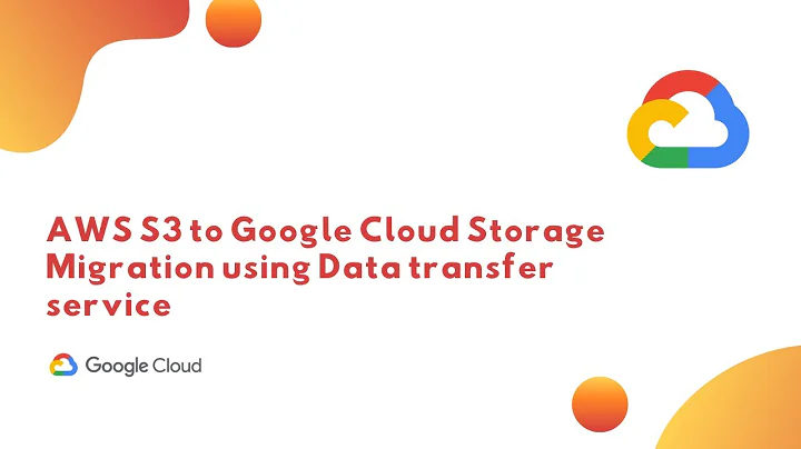 AWS S3 to Google Cloud Storage Migration using Data transfer service