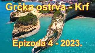 Ostrvo Krf - Grčka 2023 - Epizoda 4