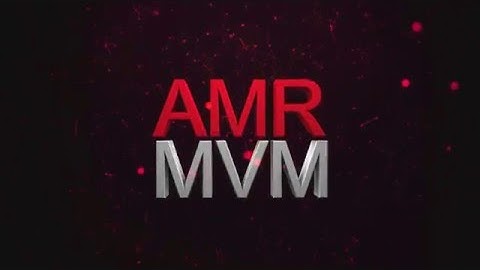 💖 AMR MVM OFFICIAL INTRO 💖