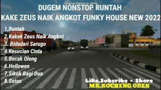 DUGEM NONSTOP PANU COKLAT KOPI SUSU (RUNTAH) KAKEK ZEUS NAIK ANGKOT FUNKY HOUSE NEW 2022