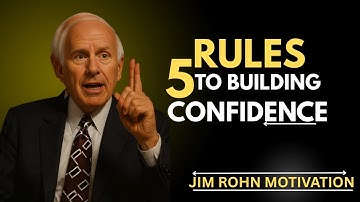 How To Build Unstoppable Confidence | Jim Rohn Motivation