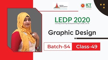 LEDP 2020 | Graphic Design | Batch 54 | Class 49 | Trainer: Maksuda Parvin Sraboni