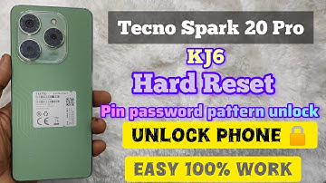 Tecno Spark 20 Pro Hard Reset (KJ6) pin password pattern unlock 2025.unlock phone screen Lock