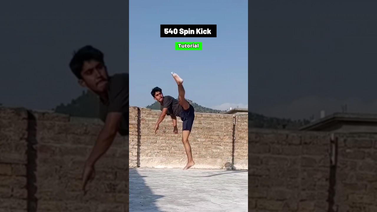 540 SPIN KICK TUTORIAL... 