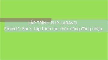 PHP: Project1. Bài 3. Lập trình tạo chức năng đăng nhập1 | V1Study.com