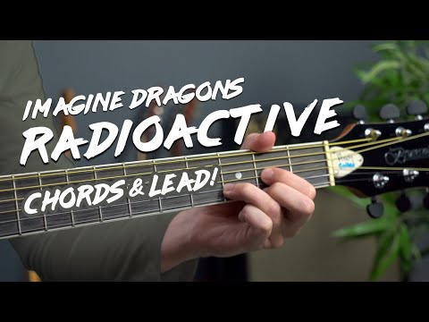 'RADIOACTIVE' IMAGINE DRAGONS Acoustic Guitar Tutorial // CHORDS + LEAD!