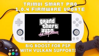 The Trimui Smart Pro new Firmware = Better PSP with Vulkan support!