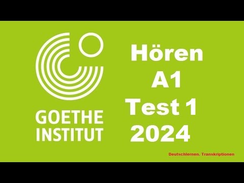 Goethe Zertifikat A1 Hören - 2024 - Test 1.