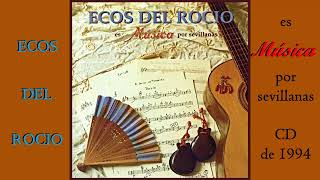 Ecos del Rocio, Música, CD de 1995