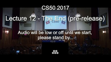 CS50 2017 - Lecture 12 - The End (pre-release)