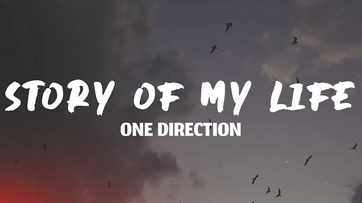 Story of My Life - One Direction (Lyrics)