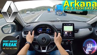 2023 Renault Arkana E-TECH 145 Techno 143 PS TOP SPEED GERMAN AUTOBAHN DRIVE POV