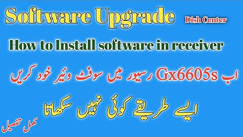 How to install software in receiver |  Gx6605s receiver software | upgrade software | Dish Center