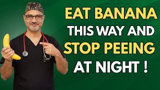 Seniors: Eat Bananas Like this TO Sleep All Night - No More Nighttime Urination | Dr shi heng yi