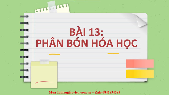 Giáo án powerpoint bài phân bón hóa học năm 2024