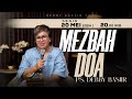 MEZBAH DOA SENIN 20 MEI 2024 -  PK. 20.00 WIB | PDT. DEBBY BASJIR - #mezbahdoadb