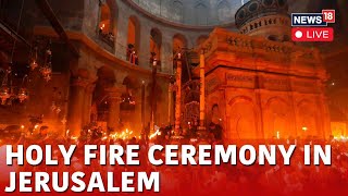Holy Fire Ceremony LIVE | Holy Fire Ceremony At Holy Sepulchre In Jerusalem | Middle East | N18L