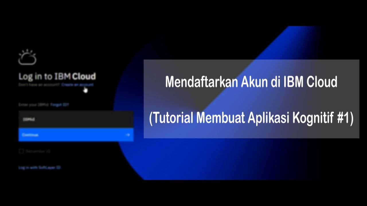 Membuat Akun IBM Cloud ( Tutorial Membuat Aplikasi Kognitif #1 ) - YouTube