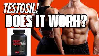 Testosil Review - Testosil Side Effects - Testosil Testosterone Booster - testosil scam or legit?