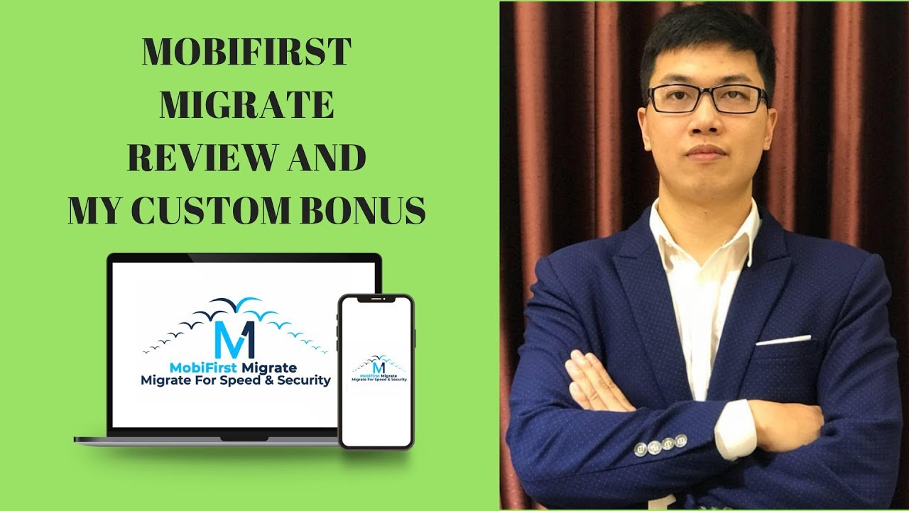 MobiFirst Migrate Review - From A Real User With Special Bonuses