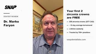 Snap Dental Labs Review - Dr. Marko Faryon