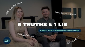 6 Truths & 1 Lie About Post Merger Integration