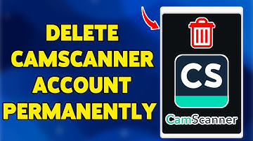 How To Delete CamScanner Account Permanently 2025 | Remove Your CamScanner Profile Forever