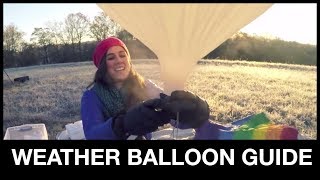 The Ultimate Weather Balloon Guide to Sending Anything to Near-Space