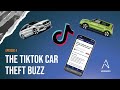Episode 4: The TikTok Car Theft Buzz
