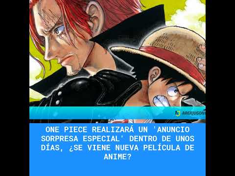 One Piece realizará un 'anuncio sorpresa especial' dentro de unos días, ¿Se viene nueva película ...