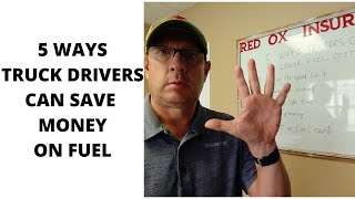 5 ways truck drivers can save money on fuel.