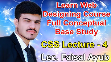 Web Designing Course in Urdu CSS Lecture - 4 | Sir Faisal Ayub