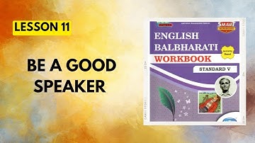 Std 5|Lesson 11|Be a good speaker|English Workbook Question Answers|