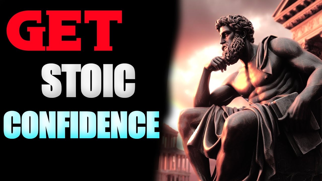 STOICISM: The Root of TRUE CONFIDENCE [Get Confidence Now ]Ancient ...