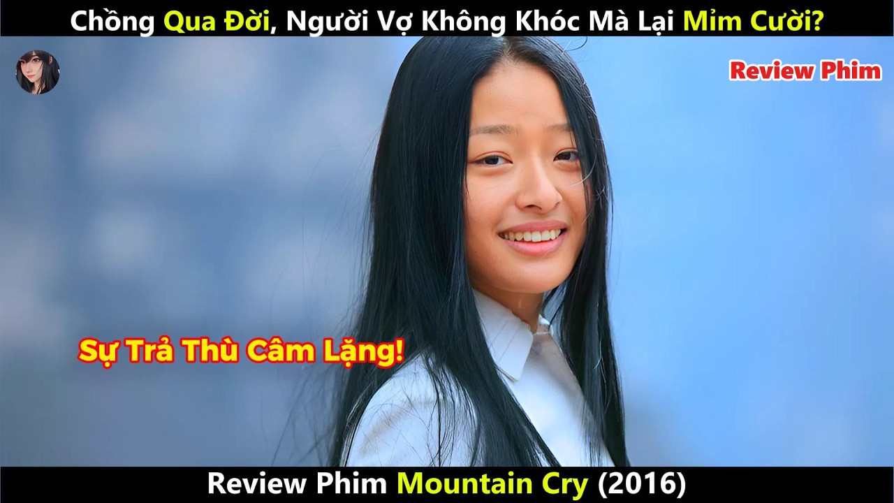 [Review Phim] Chồng Qua Đời, Người Vợ Không Khóc Mà Lại Mỉm Cười?