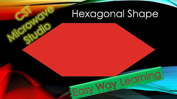 How to make Hexagonal structure in CST Microwave Studio || #CST Studio #patch antenna #Hexagon