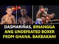 DASMARINAS, BINANGGA ANG UNDEFEATED BOXER FROM GHANA. BAKBAKAN!