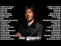 Best paul mccartney songs  paul mccartney greatest hits full album