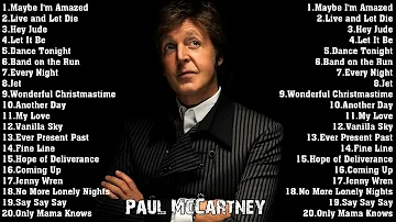 Best Paul McCartney Songs - Paul McCartney Greatest Hits Full Album