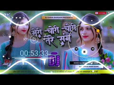 Meri Chori Chori Tere Sang Lag Gayi Ankhiya (( Dj Remix )) Hindi Love Song DJ mix hardbass jbl